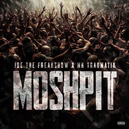 MOSH PIT album by Mr Traumatik & Joe the Freakshow - Drum and Bass Cover Art