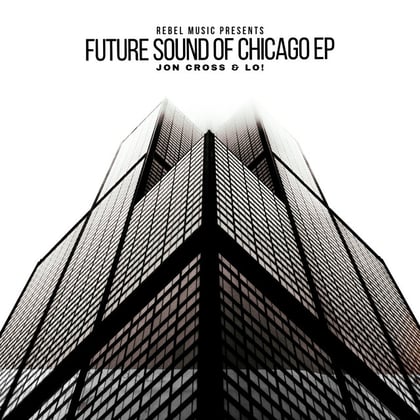Future Sound Of Chicago EP album by Jon Cross & LO! - Drum and Bass Cover Art