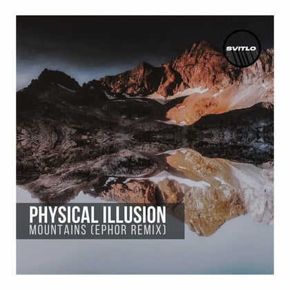 Mountains (Ephor Remix) album by Physical Illusion - Drum and Bass Cover Art