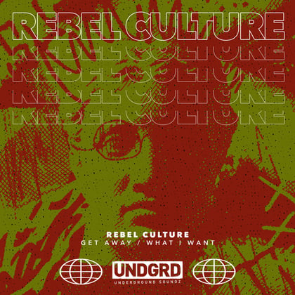 Get Away / What I Want album by Rebel Culture - Drum and Bass Cover Art