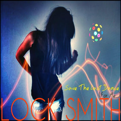 Save the Last Dance (For Me...) album by Lock Smith - Drum and Bass Cover Art