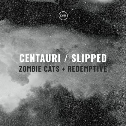 Centauri / Slipped album by Zombie Cats & Redemptive - Drum and Bass Cover Art