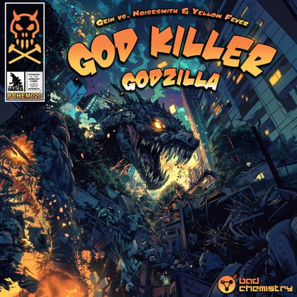 God Killer / Godzilla - (BCHEM020) album by Gein, Noisesmith & Yellow Fever - Drum and Bass Cover Art
