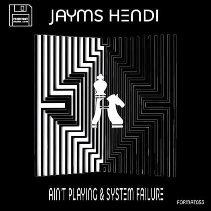 Ain't Playing & System Failure album by Jayms Hendi - Drum and Bass Cover Art