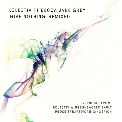 Give Nothing' Remixed (Dan Gingerich Remix) album by Kolectiv - Drum and Bass Cover Art