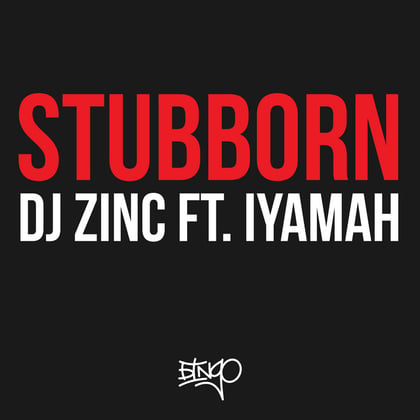 Stubborn (Ext) album by DJ Zinc - Drum and Bass Cover Art
