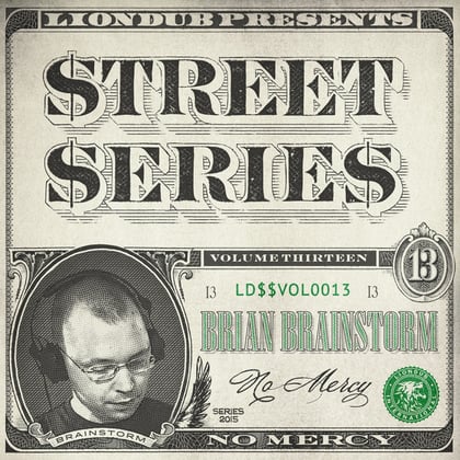 Liondub Street Series, Vol. 13: No Mercy album by Isaac Maya & Brian Brainstorm - Drum and Bass Cover Art