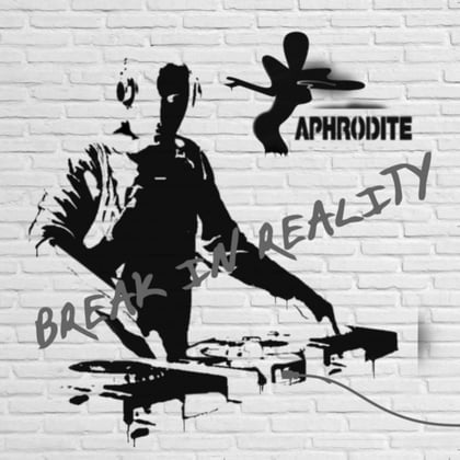 Break In Reality (Mixed Album) album by Aphrodite - Drum and Bass Cover Art