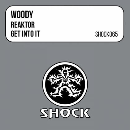 Reaktor / Get Into It album by Woody - Drum and Bass Cover Art