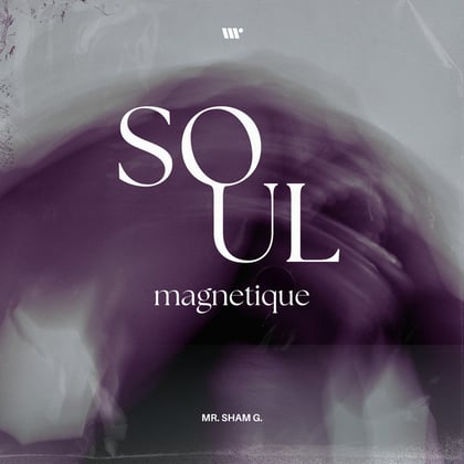 Soul Magnetique album by Mr. Sham G - Drum and Bass Cover Art