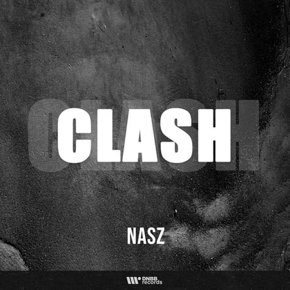 Clash album by Nasz - Drum and Bass Cover Art