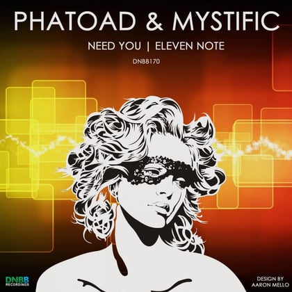 Need You / Eleven Note album by Mystific - Drum and Bass Cover Art