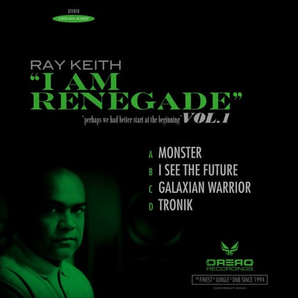 I Am Renegade, Vol. 1 Sampler album by Ray Keith - Drum and Bass Cover Art