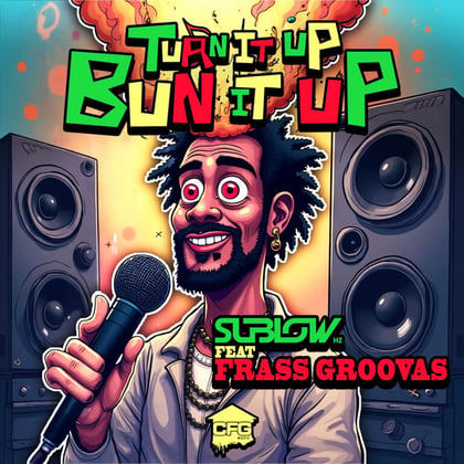 Turn it up Bun it up album by Sublow Hz & Frass Groovas - Drum and Bass Cover Art