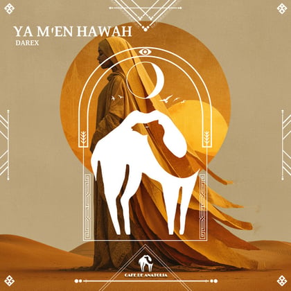 Ya M'en Hawah (يامن هواه) album by Tengu, Darex & Cafe De Anatolia - Drum and Bass Cover Art