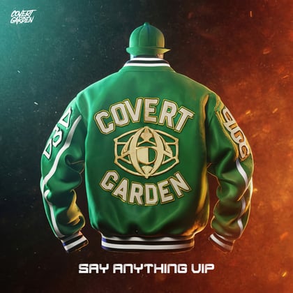 Say Anything vip album by Covert Garden - Drum and Bass Cover Art