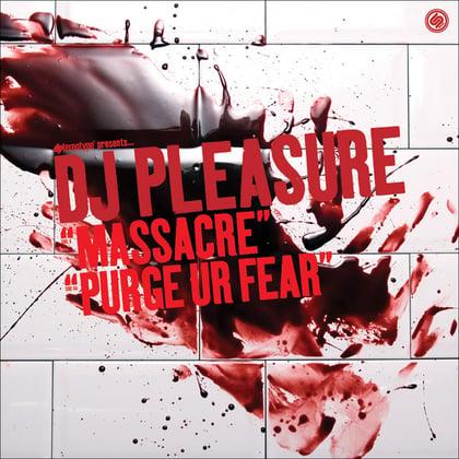Massacre / Purge Ur Fear album by DJ Pleasure - Drum and Bass Cover Art