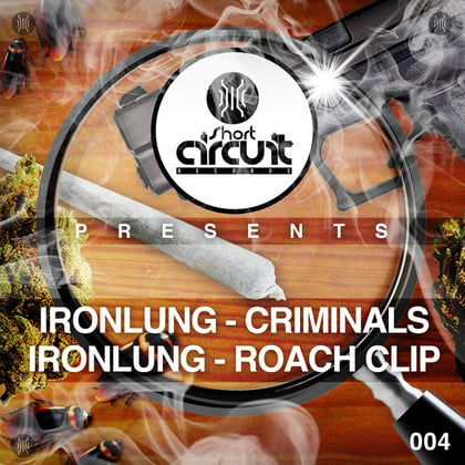 Criminals/Roach Clip album by Ironlung - Drum and Bass Cover Art