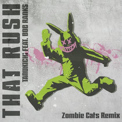 That Rush (Zombie Cats Remix) album by Tanukichi, Zombie Cats & Bob Ranks - Drum and Bass Cover Art