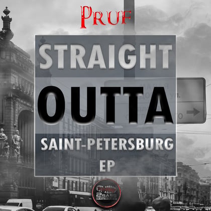 Straight Outta Saint-Peterburg album by Pruf - Drum and Bass Cover Art