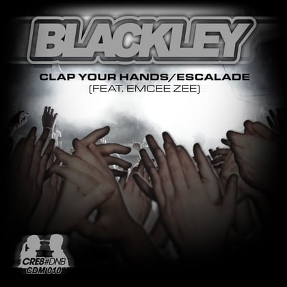Clap Your Hands / Escalade album by Blackley - Drum and Bass Cover Art