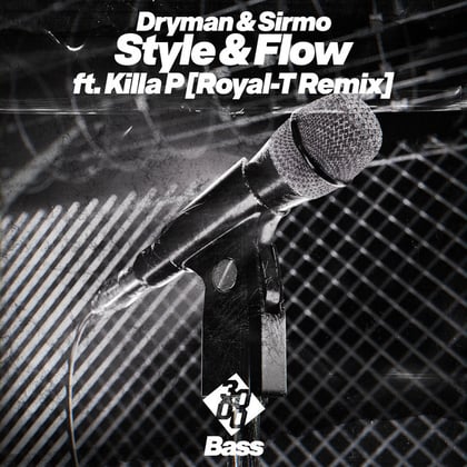 Style & Flow [Royal-T Remix] album by Kasra, Royal-T & Dryman - Drum and Bass Cover Art