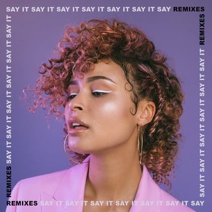 Say It (Remixes) album by Sigma - Drum and Bass Cover Art