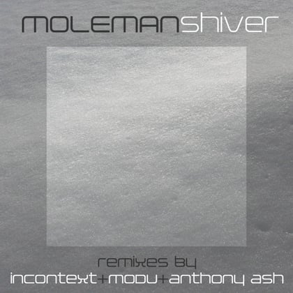 Shiver album by Moleman - Drum and Bass Cover Art