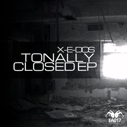 Tonally Closed EP album by X-E-Dos - Drum and Bass Cover Art