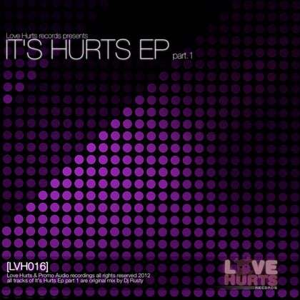 Dj Rusty presents - It's Hurts EP part.1 album by DJ Rusty - Drum and Bass Cover Art
