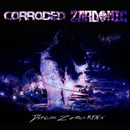 Defcon Zero (Zardonic Remix) album by Zardonic & Corroded - Drum and Bass Cover Art