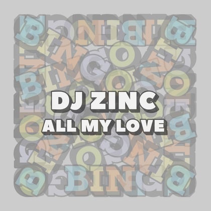 All My Love album by DJ Zinc - Drum and Bass Cover Art