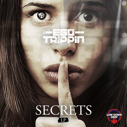 Secrets LP album by Ego Trippin - Drum and Bass Cover Art