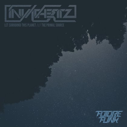 Let Surround This Planet / The Primal Source album by Invadhertz - Drum and Bass Cover Art