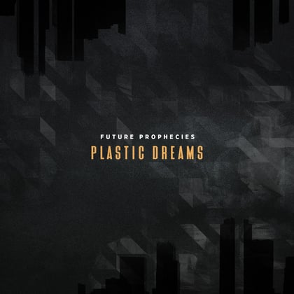 Plastic Dreams (2003-2005) album by Future Prophecies - Drum and Bass Cover Art