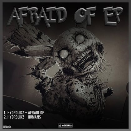 Afraid Of/Humans album by Hydrolikz - Drum and Bass Cover Art