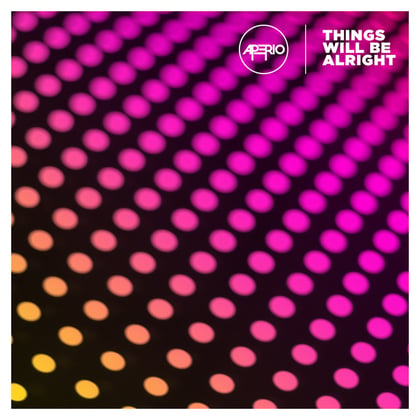 Things Will Be Alright album by Aperio - Drum and Bass Cover Art