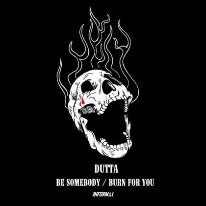 Be Somebody / Burn For You album by Dutta & Decoder - Drum and Bass Cover Art