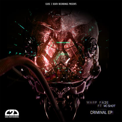 Criminal EP album by Warp Fa2e - Drum and Bass Cover Art