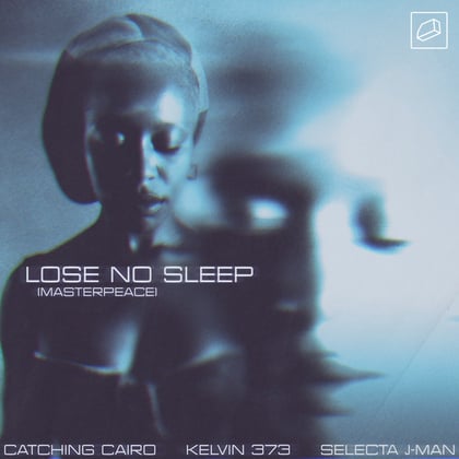 Lose No Sleep (Masterpeace) album by Kelvin 373, Selecta J-Man & Catching Cairo - Drum and Bass Cover Art