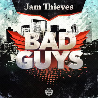 Bad Guys EP album by Jam Thieves - Drum and Bass Cover Art