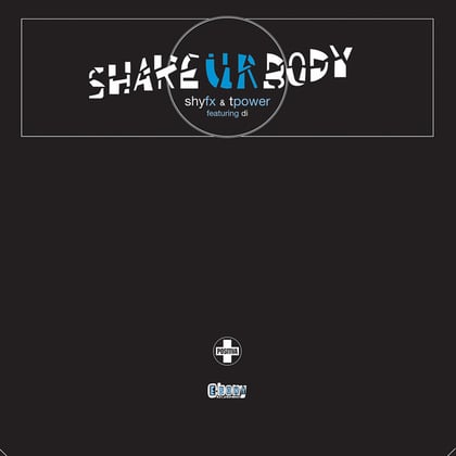 Shake Ur Body (feat. Di) album by SHY FX, T. Power & Di - Drum and Bass Cover Art