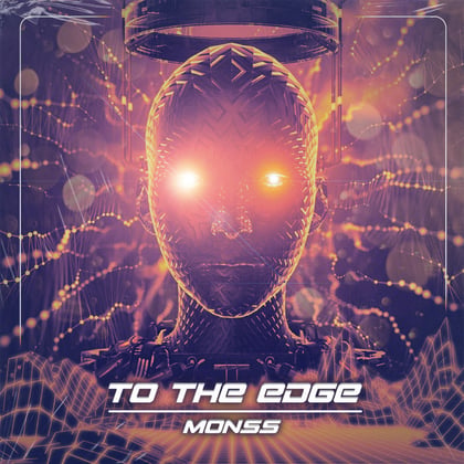 To The Edge album by MONSS - Drum and Bass Cover Art