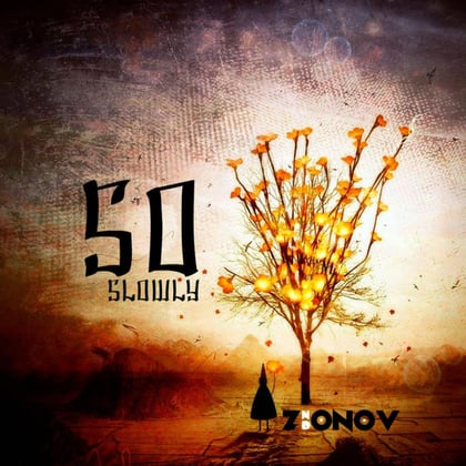 So Slowly album by Current Value & ZIONOV ND - Drum and Bass Cover Art