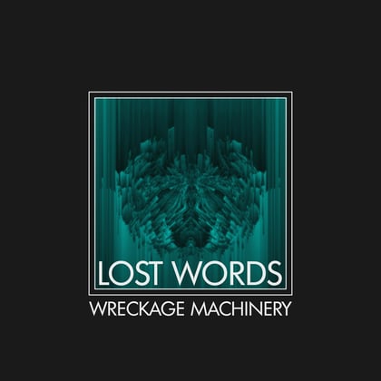 Lost Words album by Wreckage Machinery - Drum and Bass Cover Art