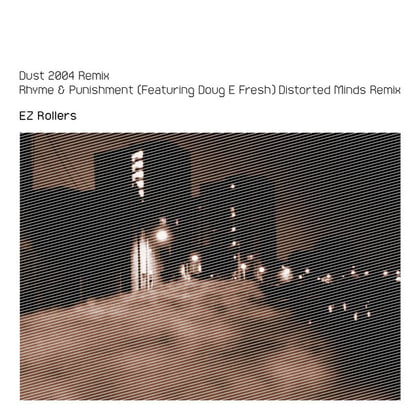 Dust (Remix) / Rhyme & Punishment (Distorted Minds Remix) album by E-Z Rollers - Drum and Bass Cover Art