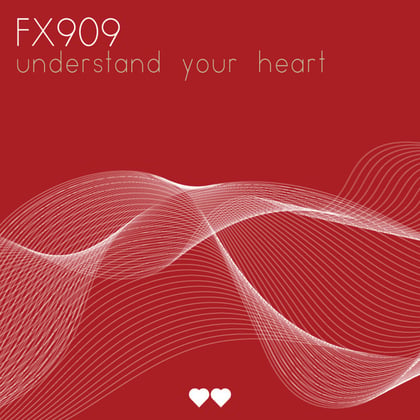 Understand Your Heart album by FX909 - Drum and Bass Cover Art