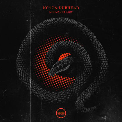 Minimal Or Lazy - Beatport Exclusive Version album by NC-17 & Dub Head - Drum and Bass Cover Art