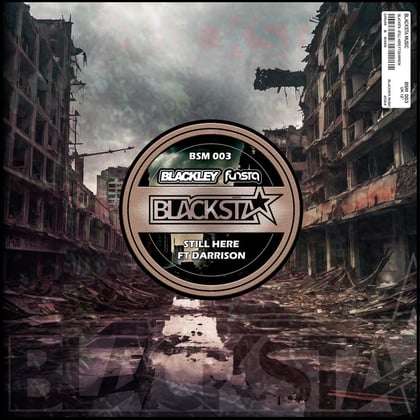 Still Here album by Blackley - Drum and Bass Cover Art