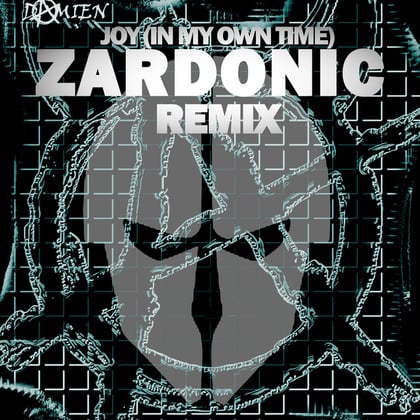 Joy (In My Own Time) [Zardonic Remix] album by Zardonic - Drum and Bass Cover Art